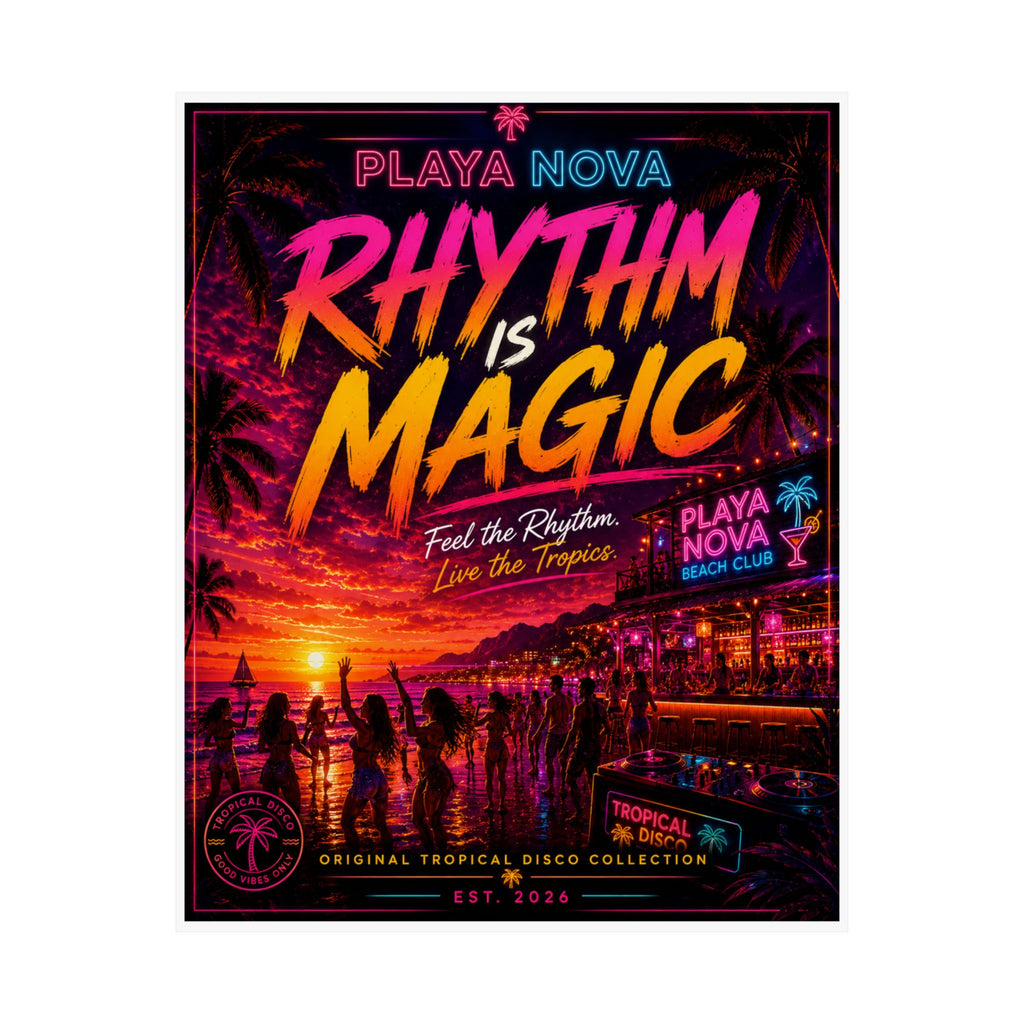 Vertical Poster - "Rhythm Is Magic" Tropical Beach Party Matte Print